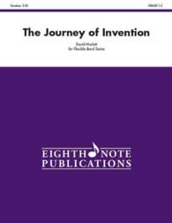 The Journey of Invention : Conductor Score & Parts (Eighth Note Publications Flexible Band)