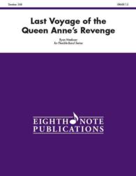 The Last Voyage of the Queen Anne's Revenge : Conductor Score & Parts (Eighth Note Publications Flexible Band)