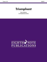 Triumphant : Conductor Score & Parts (Eighth Note Publications Flexible Band)