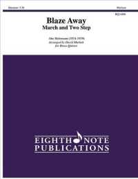 Blaze Away : March and Two Step, Score & Parts (Eighth Note Publications)