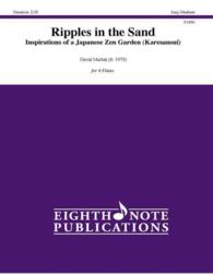 Ripples in the Sand : Inspiration of a Japanese Zen Garden Karesansui, Score & Parts (Eighth Note Publications)