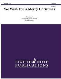 We Wish You a Merry Christmas : Score & Parts (Eighth Note Publications)