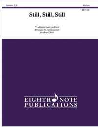 Still, Still, Still : For Brass Choir, Score & Parts (Eighth Note Publications)