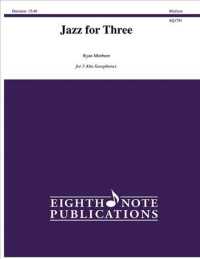 Jazz for Three : Score & Parts (Eighth Note Publications)