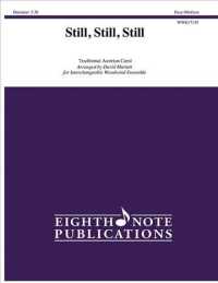 Still, Still, Still : Score & Parts (Eighth Note Publications)