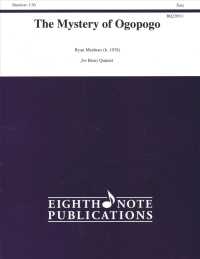 The Mystery of Ogopogo : For Brass Quintet: Easy （PCK）
