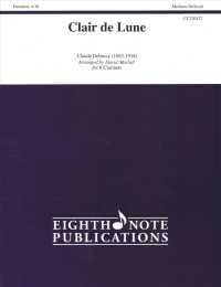 Clair de Lune : For 6 Clarinets: Medium-Difficult （PCK）