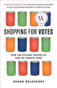 Shopping for Votes : How Politicians Choose Us and We Choose Them （Reprint）