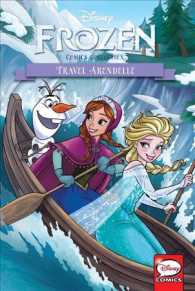 Disney's Frozen Comics Collection 2 : Travel Arendelle (Disney Frozen Comics Collection)