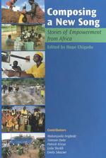 Composing a New Song: Stories of Empowerment from Africa