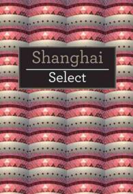 Shanghai Select (Insight Guides Select)