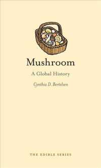 マッシュルームのグローバル・ヒストリー<br>Mushroom : A Global History (Edible)