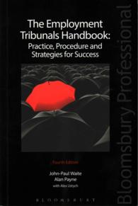 英国雇用審判所ハンドブック（第４版）<br>The Employment Tribunals Handbook : Practice, Procedure and Strategies for Success （4TH）