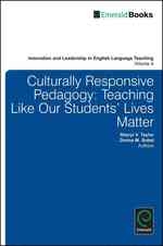 Culturally Responsive Pedagogy: Teaching Like Our Students Lives Matter (Innovation and Leadership in English Language Teaching) 〈4〉