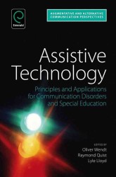 Assistive Technology : Principles and Applications for Communication Disorders and Special Education (Augmentative and Alternative Communications Pers