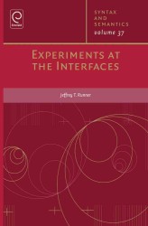 Experiments at the Interfaces (Syntax and Semantics)
