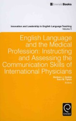 医者のための英語教育<br>English Language and the Medical Profession : Instructing and Assessing the Communication Skills of International Physicians (Innovation and Leadershi