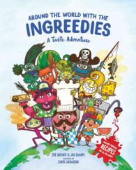 Around the World with the Ingreedies : A Taste Adventure