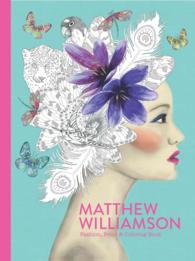 Matthew Williamson : Fashion, Print & Coloring Book