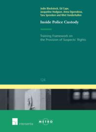 Inside Police Custody : Training Framework on the Provisions of Suspects' Rights (Ius Commune Europaeum)