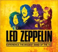 Led Zeppelin : Experience the Biggest Band of the 70s