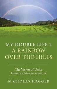 My Double Life 2 - a Rainbow over the Hills -- Paperback / softback