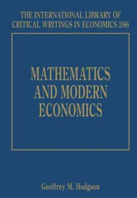 数学と近代経済学<br>Mathematics and Modern Economics (The International Library of Critical Writings in Economics series)