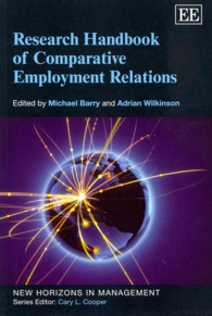 労使関係の国際比較：研究ハンドブック<br>Research Handbook of Comparative Employment Relations (New Horizons in Management series)