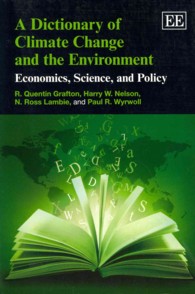 気候変動と環境辞典<br>A Dictionary of Climate Change and the Environment : Economics, Science, and Policy