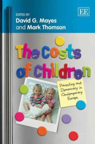 育児コストの公正な配分：欧州諸国にみる子育てと民主主義<br>The Costs of Children : Parenting and Democracy in Contemporary Europe
