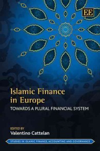 欧州におけるイスラム金融：多元的金融システムに向けて<br>Islamic Finance in Europe : Towards a Plural Financial System (Studies in Islamic Finance, Accounting and Governance series)