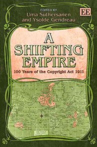 1911年英国著作権法の影響力<br>A Shifting Empire : 100 Years of the Copyright Act 1911
