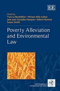 貧困削減と環境法<br>Poverty Alleviation and Environmental Law (The Iucn Academy of Environmental Law series)