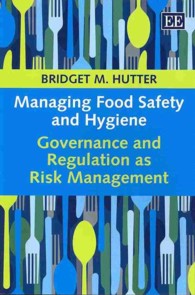 食品の安全衛生管理：リスク管理としてのガバナンス規制<br>Managing Food Safety and Hygiene : Governance and Regulation as Risk Management