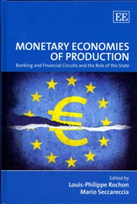 Monetary Economies of Production : Banking and Financial Circuits and the Role of the State
