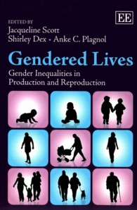 生産・再生産におけるジェンダー不平等<br>Gendered Lives : Gender Inequalities in Production and Reproduction