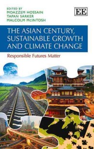 アジアの世紀、持続可能な成長と気候変動<br>The Asian Century, Sustainable Growth and Climate Change : Responsible Futures Matter