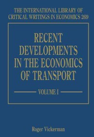交通経済学：近年の発展（全２巻）<br>Recent Developments in the Economics of Transport (The International Library of Critical Writings in Economics series)