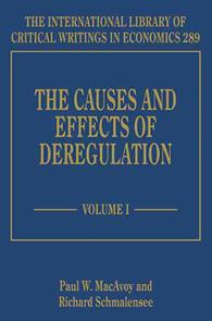 規制緩和の原因と効果（全２巻）<br>The Causes and Effects of Deregulation (The International Library of Critical Writings in Economics series)