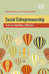 社会起業家の実像<br>Social Entrepreneurship : To Act as if and Make a Difference