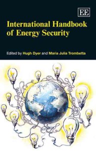 エネルギー安保国際ハンドブック<br>International Handbook of Energy Security