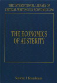緊縮の経済学<br>The Economics of Austerity (The International Library of Critical Writings in Economics series)