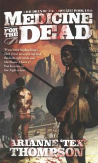 Medicine for the Dead (Children of the Drought)