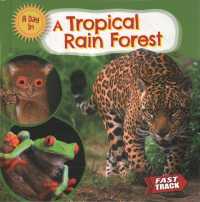 A Tropical Rainforest (A Day in)