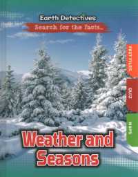 Weather and Seasons (Earth Detectives: Search for the Facts)