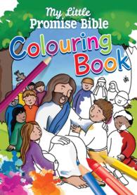 My Little Promise Bible Colouring Book （CLR CSM）