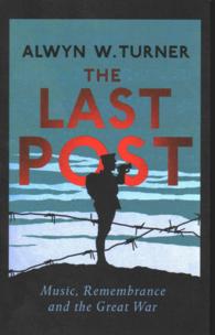 The Last Post : Music, Remembrance and the Great War