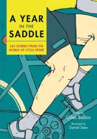 A Year in the Saddle : 365 Stories from the World of Cycle Sport （1ST）