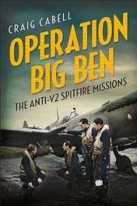 Operation Big Ben : The Anti-V2 Spitfire Missions