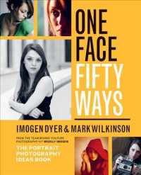 One Face Fifty Ways : The Portrait Photography Ideas Book